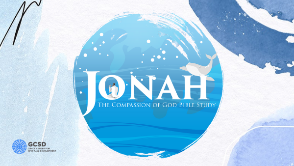 The Book of Jonah: The Compassion of God