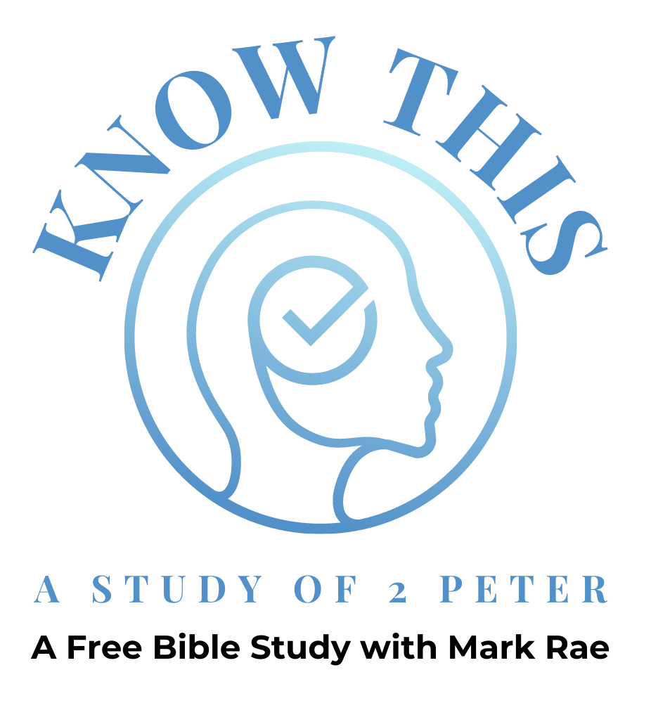 Know This A Study of 2 Peter