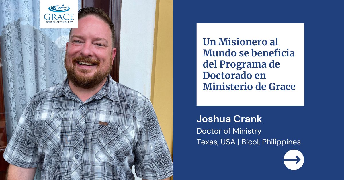 Un Misionero al Mundo se beneficia del Programa de Doctorado en Ministerio de Grace