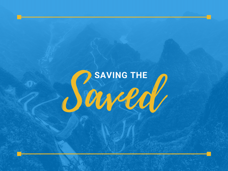 Saving the Saved - Eternal Rewards