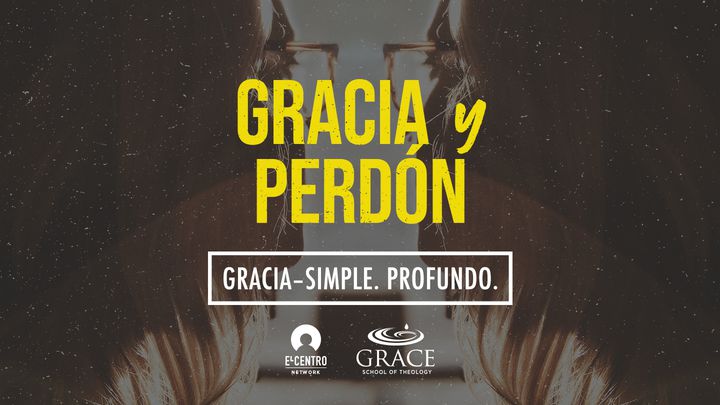 Gracia y perdón YouVersion - Grace School of Theology in The Woodlands, TX
