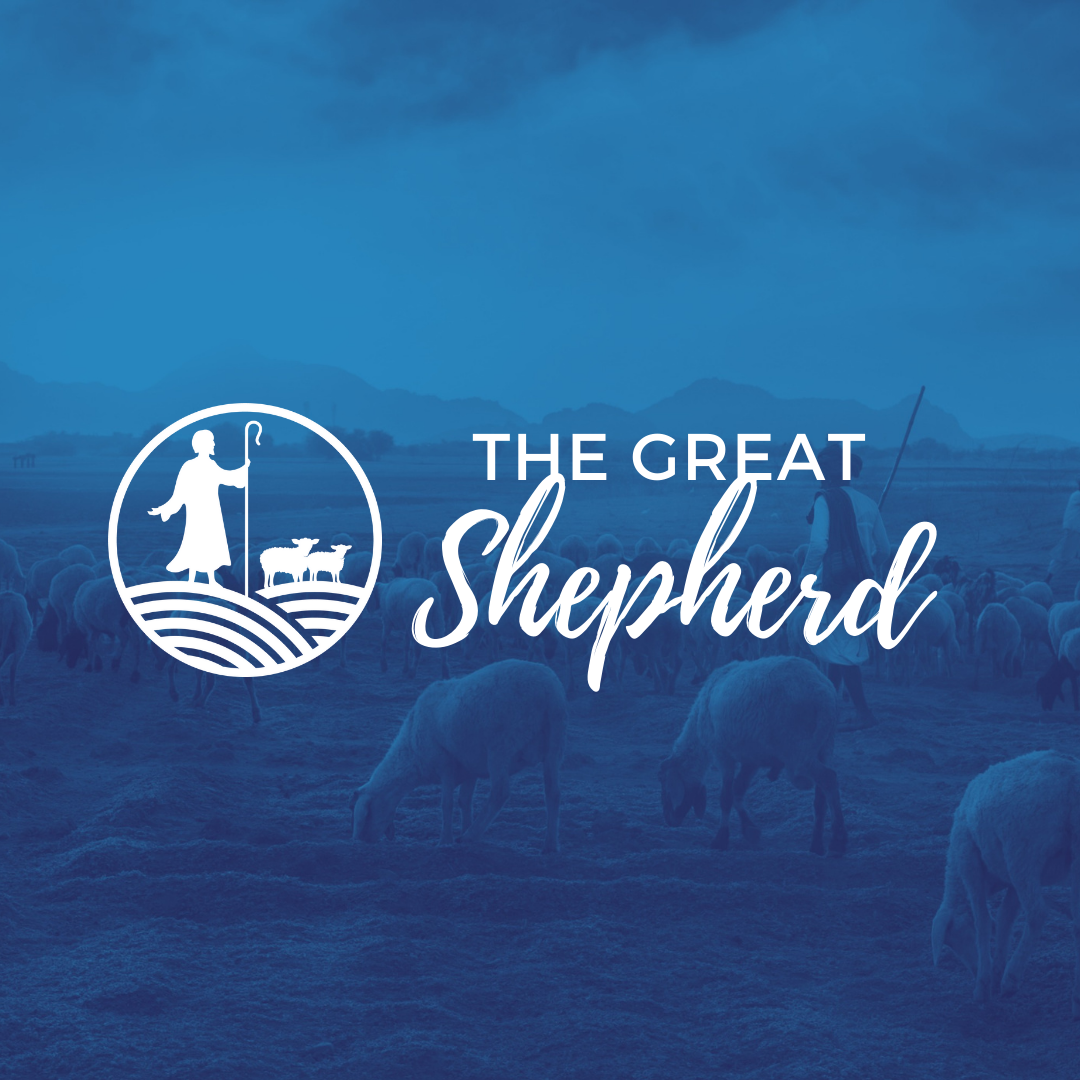 The Great Shepherd Bible Study