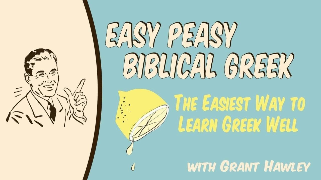 Easy Peasy Biblical Greek