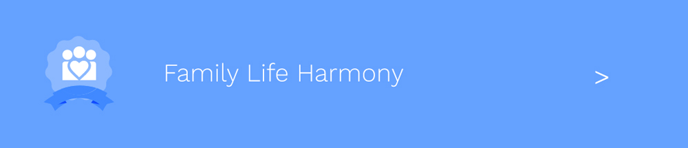Family Life Harmony Family Life Harmony