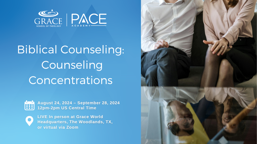 Biblical Counseling: Counseling Concentrations