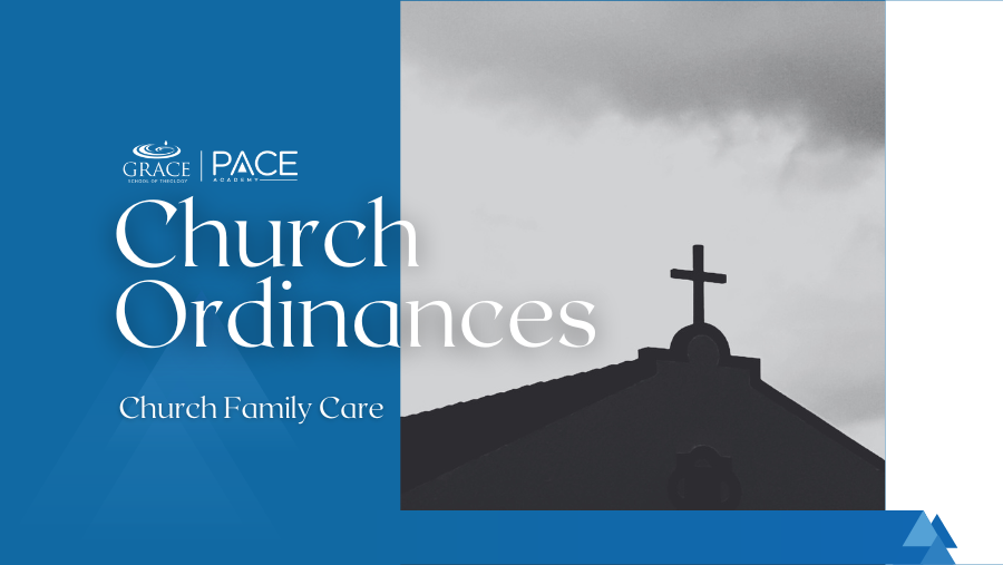 Module 3: Church Ordinances