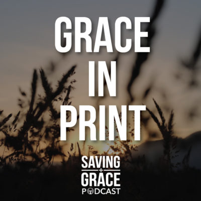 #27: Grace in Print