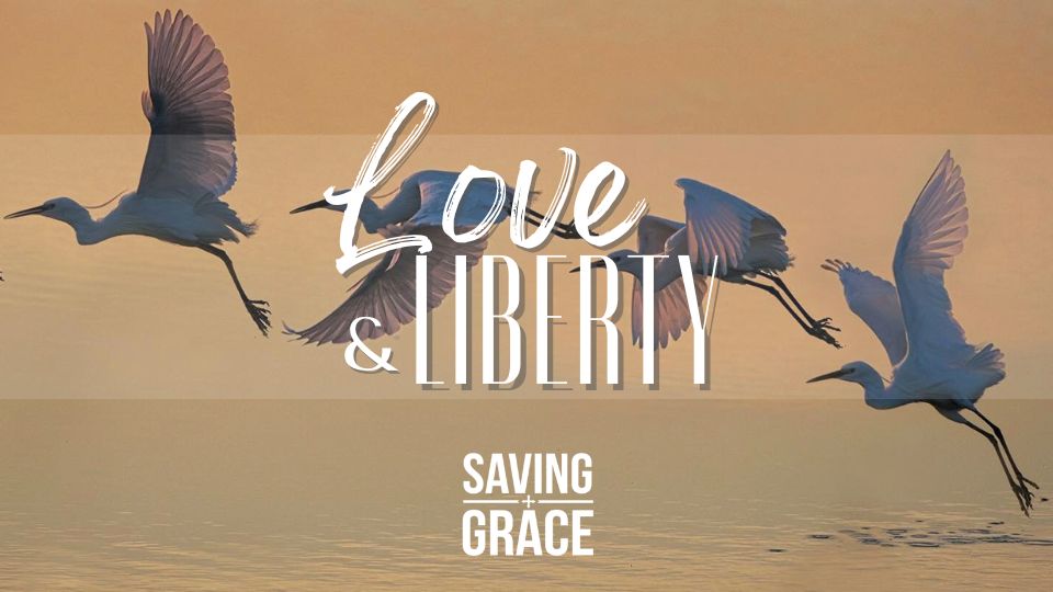 Episode 202_Love and Liberty #loveoneanother #forgiveandloveinreturn #importanceofloveandunity #loveandliberty #savinggrace #savinggracepodcast #savinggraceonradio #gracecenteronline #graceschooloftheology #salemradio #salemnetwork #carmenpate #granthawley