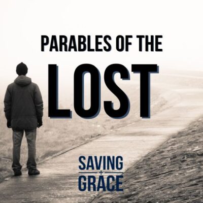 #211: The Parables of the Lost