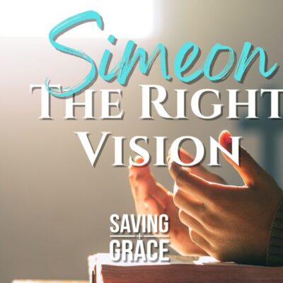 295: Simeon, The Right Vision