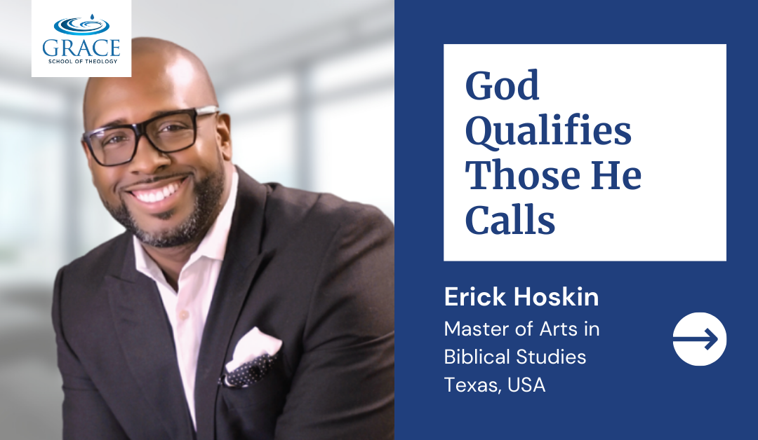 God Qualifies Those He Calls