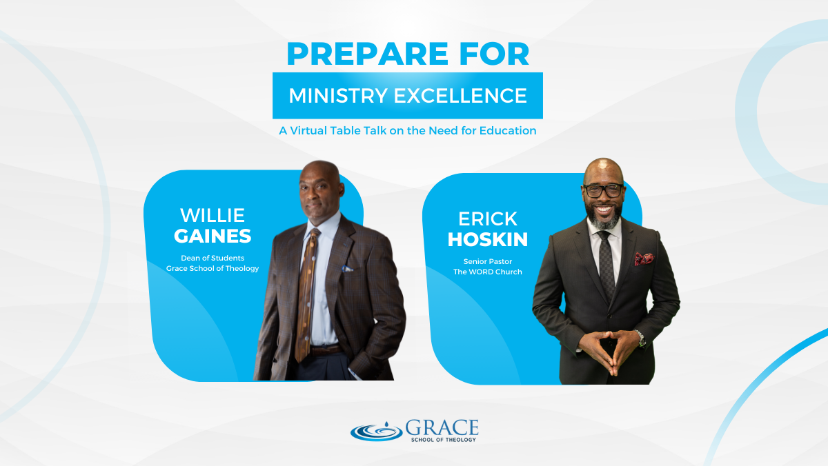 Prepare for Ministry Excellence: A Virtual Table Talk on the Need for Education