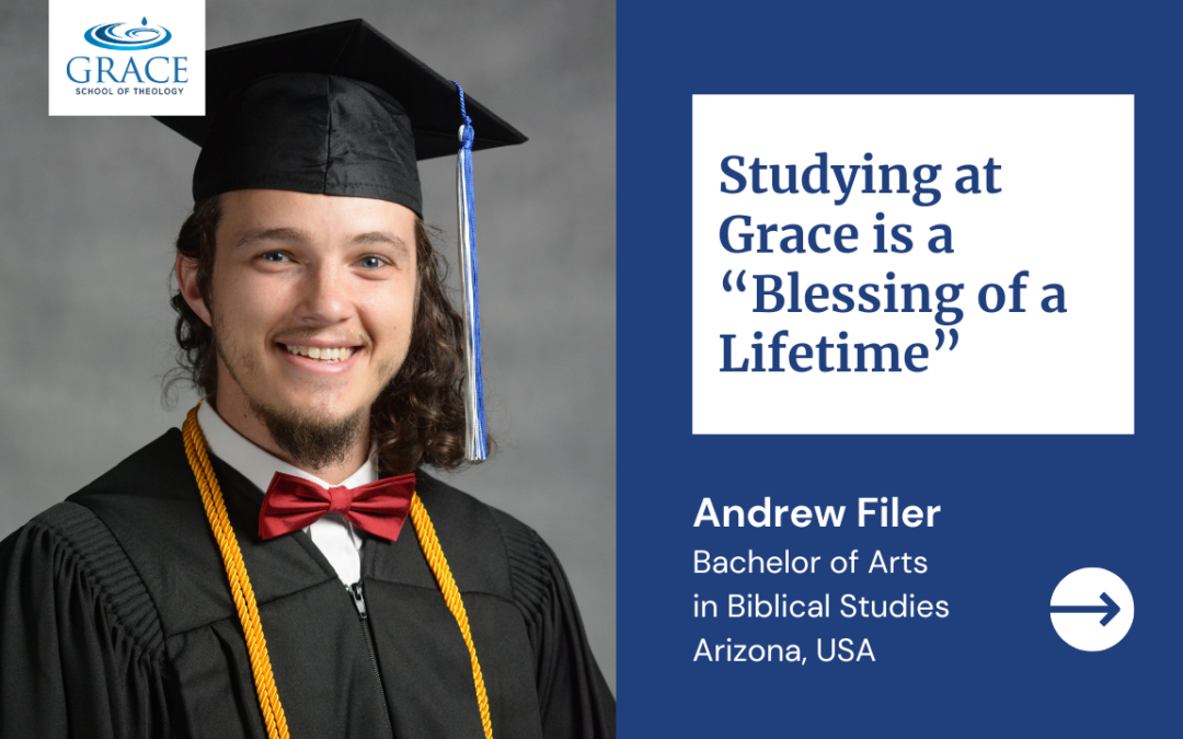 Studying at Grace is a Blessing of a Lifetime