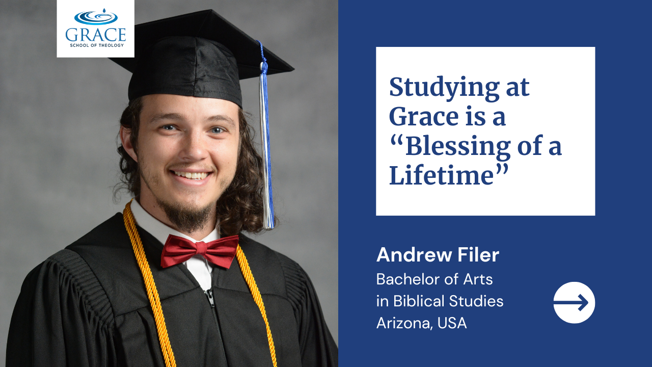 Studying at Grace is a "Blessing of a Lifetime”