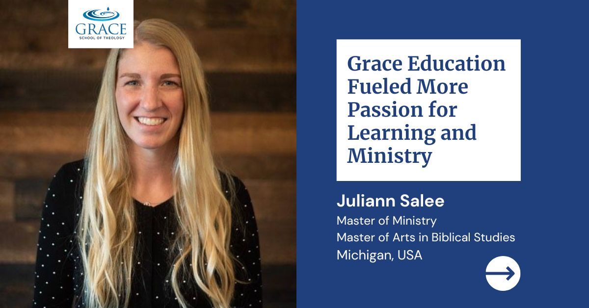 Grace Education Fueled More Passion for Learning and Ministry