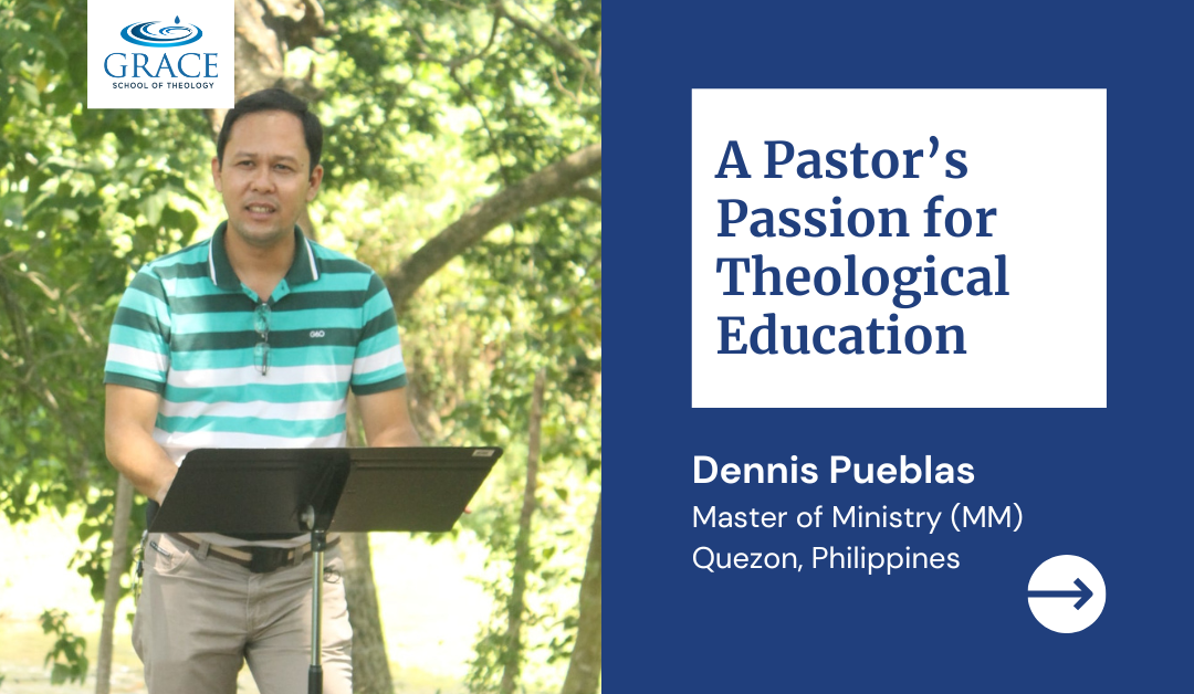 A Pastor’s Passion for Theological Education