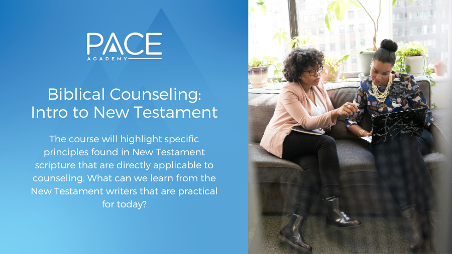 Biblical Counseling: Introduction to New Testament